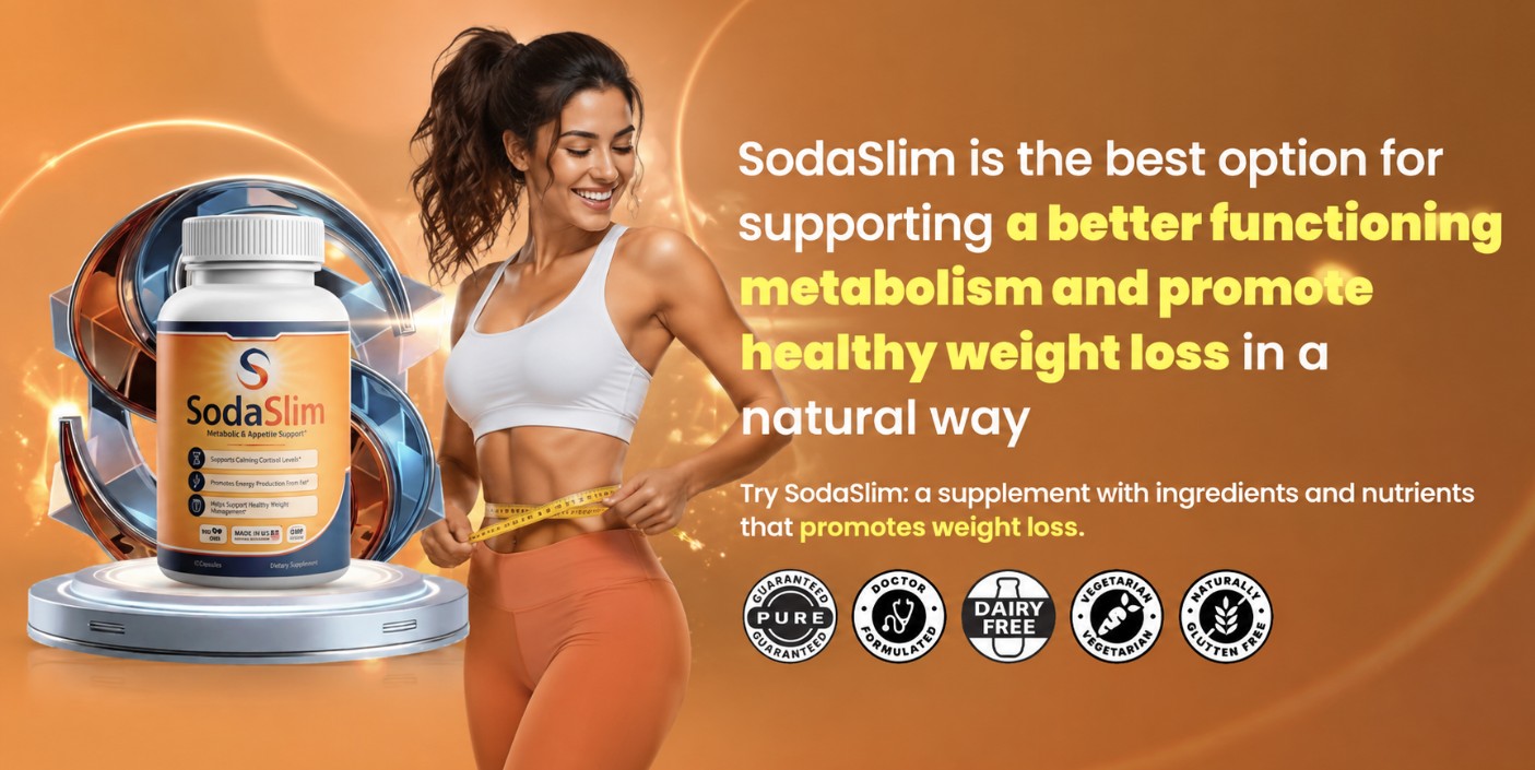 SodaSlim supports a better functioning metabolism naturally